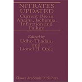 Nitrates Updated: Current Use in Angina, Ischemia, Infarction and Failure - 1